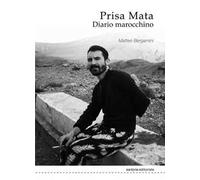 Prisa Mata. Diario marocchino. Nuova ediz.