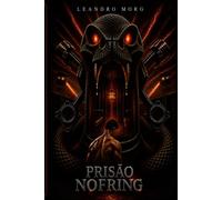 Prisão Nofring: Crime, vingança e um plano perfeito onde nada é o que parece