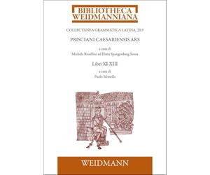 Prisciani Caesariensis Ars. LIBRI XI-XIII: Introduzione, testo critico e traduzione a cura di Paolo Monella: VI.20.9