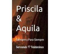 Priscila & Aquila: Always & Forever