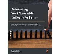 Priscila Heller Automating Workflows with GitHub Actions (Tascabile)