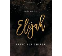 Priscilla C. Shirer Elijah (Tascabile)
