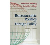 Priscilla Clapp Morton H. Halperin Ar Bureaucratic Politics and For (Tascabile)