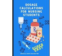 Priscilla Davis Dosage Calculations for Nursing Students (Tascabile)