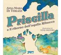 Priscilla e il ritorno dell'aquila Ribecca