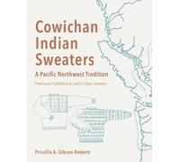 Priscilla Gibson-Roberts Salish Indian Sweaters (Tascabile)