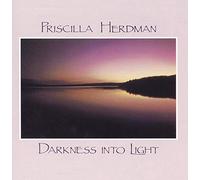 Priscilla Herdman - Darkness Into Light