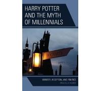Priscilla Hobbs Harry Potter and the Myth of Millennials (Copertina rigida)