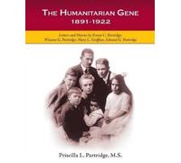 Priscilla L Partridge The Humanitarian Gene (Tascabile)