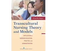 Priscilla Limbo Sagar, EdD, RN, ACNS- Transcultural Nursing Theory a (Tascabile)