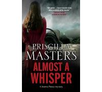 Priscilla Masters Almost a Whisper (Copertina rigida) Joanna Piercy Mystery
