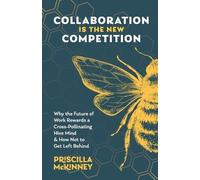 Priscilla McKinney Collaboration Is the New Competition (Tascabile)