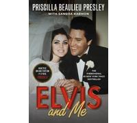 Priscilla Presley e Sandra Harmon – Elvis and Me – La vera storia – Tascabile (Berkley)