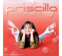 Priscilla - Quand Je Serai Jeune