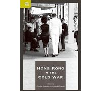 Priscilla Roberts John Carroll Hong Kong in the Cold War (Copertina rigida)