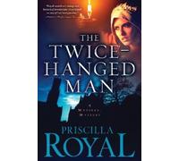 Priscilla Royal The Twice-Hanged Man (Tascabile) Medieval Mysteries