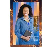Priscilla Shirer: A Vibrant and Dynamic Bible teacher, Author and Actress