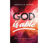Priscilla Shirer God is Able, 10th Anniversary Edition (Tascabile)