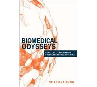 Priscilla Song Biomedical Odysseys (Tascabile)