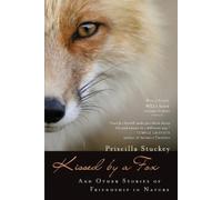 Priscilla Stuckey Kissed by a Fox (Tascabile)