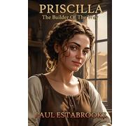 Priscilla: The Builder of the Way