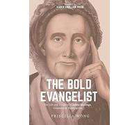 Priscilla Wong The Bold Evangelist (Tascabile)
