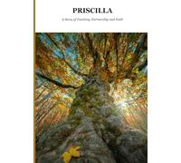Priscillia: A Story of Teaching, Partnership and Faith
