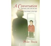 Prisco a Panza A Conversation Between A Boy and His Dad (Tascabile)