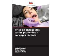 Prise en charge des caries profondes - concepts récents