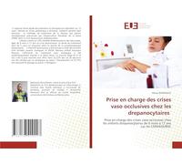 Prise en charge des crises vaso occlusives chez les drepanocytaires: Prise en charge des crises vaso occlusives chez les enfants drepanocytaires de 6 mois à 17 ans cas de CMMASS/RDC