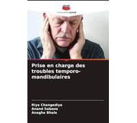 Prise en charge des troubles temporo-mandibulaires
