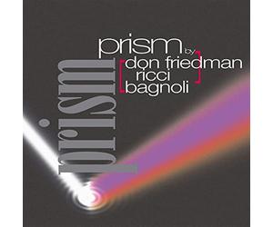 Prism - Don Friedman Trio (Audio cd)