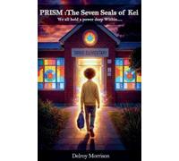 PRISM: THE Seven Seals of Kei: 1