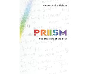 PRISM: The Structure of the Soul