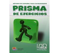 Prisma. A2 Continúa. Libro de ejercicios. Per le Scuole superiori (Vol. 2): Prisma de ejercicios