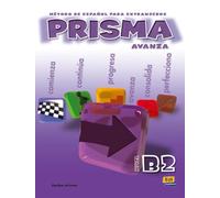 Prisma. Avanza. Libro del alumno. Nivel b2. Per le Scuole superiori (Vol. 2): Prisma del alumno