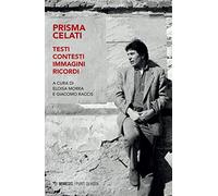 Prisma Celati. Testi, contesti, immagini, ricordi