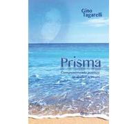 Prisma. Componimento poetico in dodici scenari