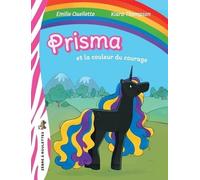 Prisma et la couleur du courage