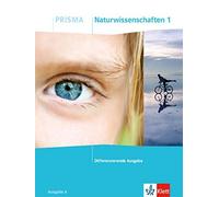 PRISMA Naturwissenschaften 1. Differenzierende Ausgabe A: Sch (Copertina rigida)