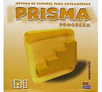 Prisma progresa nivel B1 / Prisma Progress Level B1: Método de Español para extranjeros / Method of Spanish for foreigners: Progresa - CD-audio (B1)