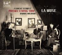 Florent Schmitt Prisma String Trio: La Muse (CD) Album