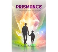 PRISMANCE: HR Leadership Resonance from a Father Son Dialogue