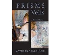 David Bentley Hart Prisms, Veils (Copertina rigida)