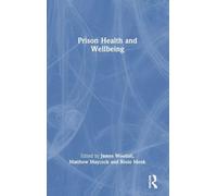 Prison Health and Wellbeing