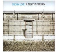 Prison Love - A Night in the Box