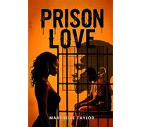 Prison Love Torn between Love and Lust