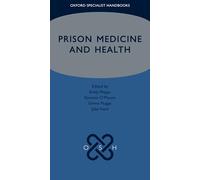 Prison Medicine and Health