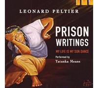 Prison Writings: My Life Is My Sun Dance