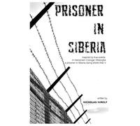 Prisoner in Siberia